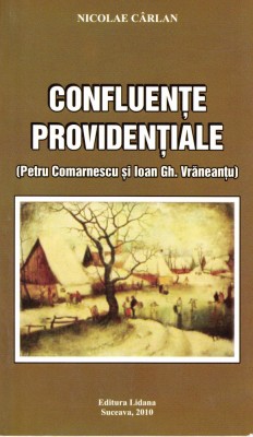 AMS - NICOLAE CARLAN - CONFLUENTE PROVIDENTIALE (CU AUTOGRAF PENTRU C. STEICIUC) foto