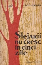 Stejarii nu cresc in cinci zile foto