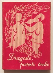 Dragoste, poveste veche, Culegere de romante, cantece, melodii vechi de muzica usoara si cantece de petrecere, folclor, etnografie,muzicologie,poezii