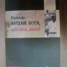 PARINTELE ARSENIE BOCA , OBIECTIVUL "BRATU" , 2009