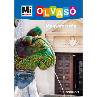 Magyarorsz&amp;aacute;g - Mi Micsoda Olvas&amp;oacute; - Rozgonyi Sarolta foto