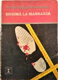 Rodica Ojog Brașoveanul - Enigma la mansarda