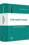 Codul muncii comentat Ed.4 - Marius-Catalin Predut