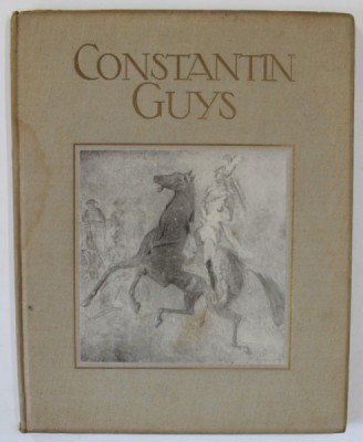 CONSTANTIN GUYS von GEORGES GRAPPE , TEXT IN LIMBA GERMANA , EDITIE DE INCEPUT DE SECOL XX foto