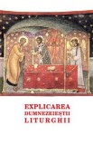 Explicarea Dumnezeiestii Liturghii