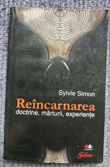 REINCARNAREA. DOCTRINE, MARTURII, EXPERIENTE de SYLVIE SIMON, 2010, 180 pagini, stare f buna
