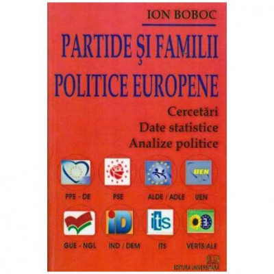 Ion Boboc - Partide si familii politice europene. Cercetari. Date statistice. Analize politice - 108914 foto