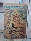 N. Iorga - Byzance Apres Byzance
