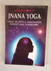 Jnana Yoga - yoga secreta a cunoasterii intelectuale superioare - Vivekananda foto