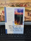 Tragedia veacurilor, E. G. White, editura Viață și Sănătate, București 2006, 124