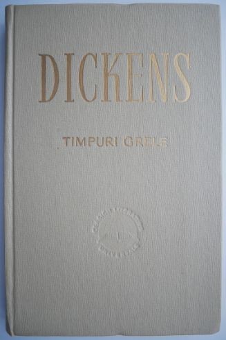 Timpuri grele &ndash; Charles Dickens