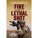 Fire a Lethal Shot