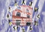 Colegiul National "Gheorghe Lazar" Sibiu. Anuar 2006-2007