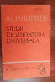 Myh 419f - BS 127 - Al Philippidi - Studii de literatura universala - ed 1966