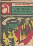 Doi domni fara umbrele Tudor Popescu Editura Albatros 1971 carte literatura romana veche