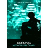Beronis - Megapoliszi &aacute;lmok - Quinn H. Lennox