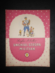 SERGHEI MIHALKOV - UNCHIUL STEOPA MILITIAN (1957, cu ilustratii de G. MAZURIN) foto