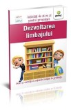 Dezvoltarea limbajului 5-7 ani - Activitati de zi cu zi pentru prescolari