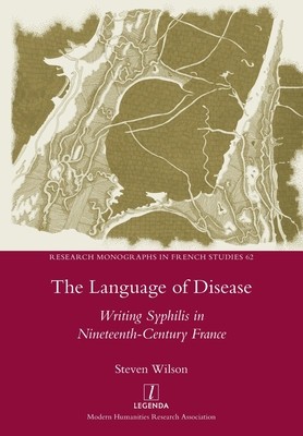 The Language of Disease: Writing Syphilis in Nineteenth-Century France foto