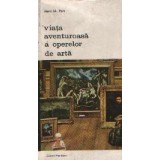 Viata aventuroasa a operelor de arta