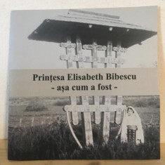 Lia Brad Chisacof - Printesa Elisabeth Bibescu - Asa cum a Fost.