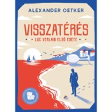 Visszat&eacute;r&eacute;s - Luc Verlain első esete - Alexander Oetker