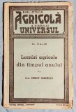 Lucrari agricole din timpul anului - Biblioteca agricola a ziarului Universul