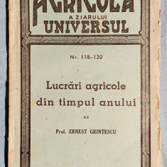 Lucrari agricole din timpul anului - Biblioteca agricola a ziarului Universul