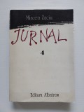 Mircea Zaciu - Jurnal - vol. 4, Editura Albatros