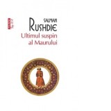 Ultimul suspin al Maurului (editie de buzunar) - Salman Rushdie, Dana Craciun
