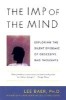 The Imp of the Mind: Exploring the Silent Epidemic of Obsessive Bad Thoughts