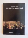 FILOSOFIA MODERNA. ORIENTARI FUNDAMENTALE de ALEXANDRU SURDU 2002