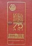 Liceul Internat Costache Negruzzi. 75 de ani. 1895-1970 - 1970 - Ioan Manolache (coord.) (F247)