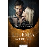 A Legenda szerelme - A Legenda-tril&oacute;gia 3. - Meghan March