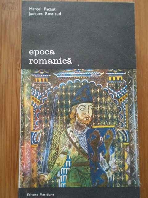 Epoca Romanica 325 - Marcel Pacaut Jacques Rossiaud ,286430 Epoca Romanica 325 - Marcel Pacaut Jacques Rossiaud ,286430