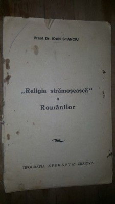 Religia stramoseasca a romanilor- Ioan Stanciu foto