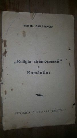 Religia stramoseasca a romanilor- Ioan Stanciu