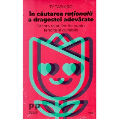 Ty Tashiro - In cautarea rationala a dragostei adevarate. Stiinta foto