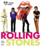 The Rolling Stones - 50 Years of Rock | Valeria Manferto De Fabianis, Howard Kramer, White Star