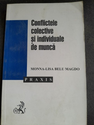 CONFLICTELE COLECTIVE SI INDIVIDUALE DE MUNCA , Monna-Lisa Belu Magdo , 2001 foto