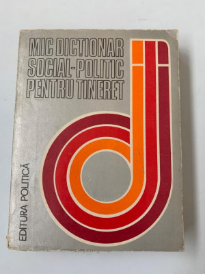 Mic dictionar social-politic pentru tineret foto