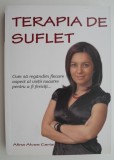 Terapia de suflet - Alina Alves Caria - Carte dezvoltare personala