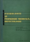 Cumpara ieftin Psihologie si pedagogie medicala, defectologie. Manual pentru scolile tehnice sanitare - 1962 - Paul Popescu Neveanu (XE335)