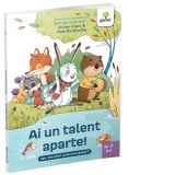 Ai un talent aparte! sau secretul autocunoasterii (4-7 ani) - Olivier Clerc