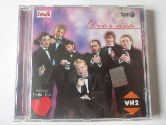 Rar! CD VH2,albumul:Daca n-ai iubi in stare buna/f.buna,Nova Music 2004