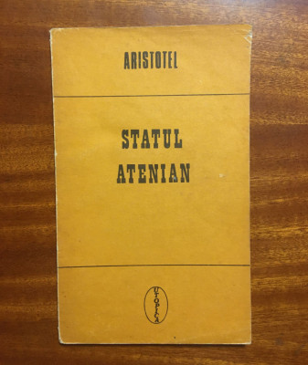 Aristotel - STATUL ATENIAN (1992 Ca nouă!) foto