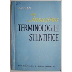 Insusirea terminologiei stiintifice &ndash; G. Goian