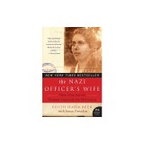 The Nazi Officer's Wife: How One Jewish Woman Survived the Holocaust