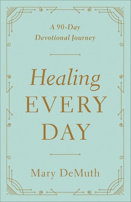 Healing Every Day: A 90-Day Devotional Journey foto