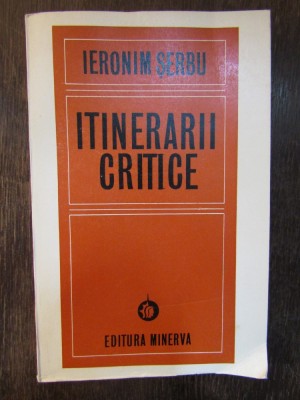 ITINERARII CRITICE -IERONIM SERBU foto